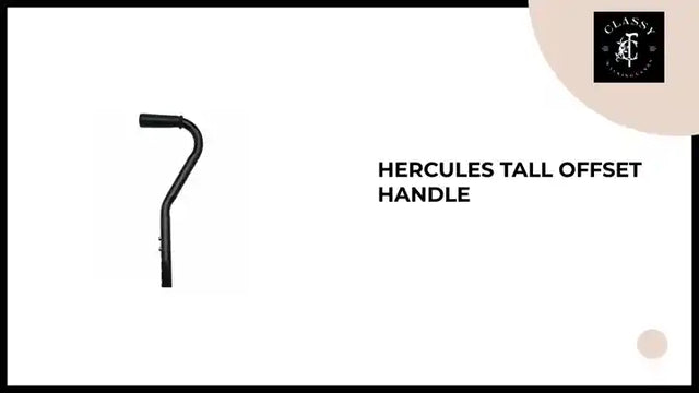 Hercules Tall Offset Handle by@Outfy